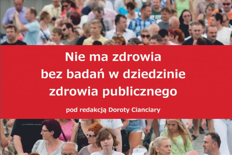 Read more about the article Nie ma zdrowia bez badań w dziedzinie zdrowia publicznego