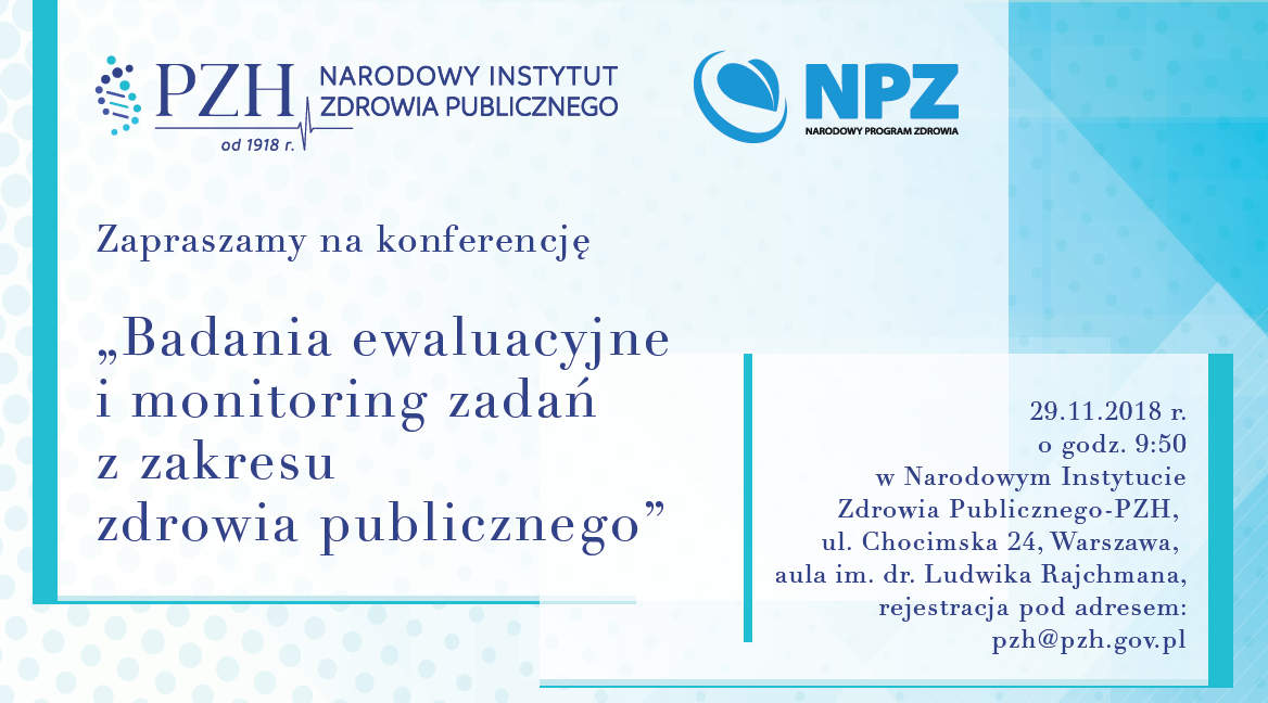 Read more about the article Konferencja  „Badania ewaluacyjne i monitoring zadań z zakresu zdrowia publicznego”