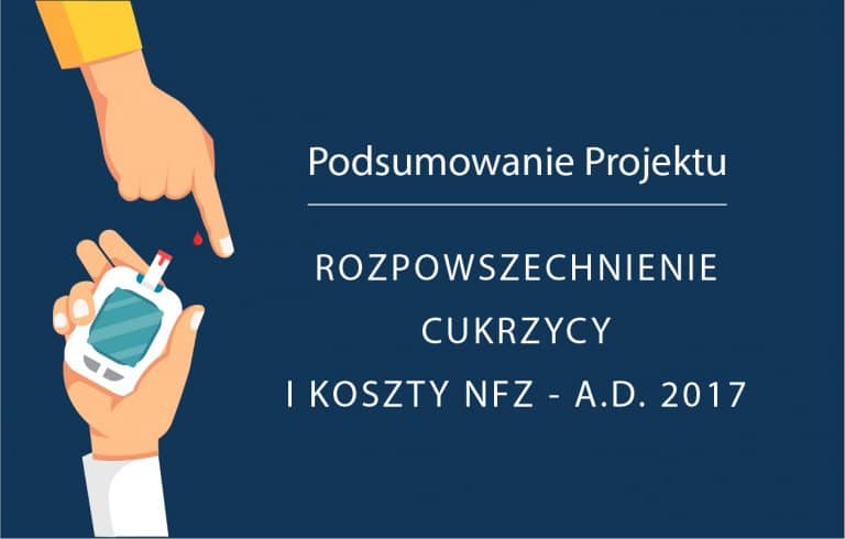 Read more about the article Rozpowszechnienie cukrzycy i koszty NFZ a.d. 2017
