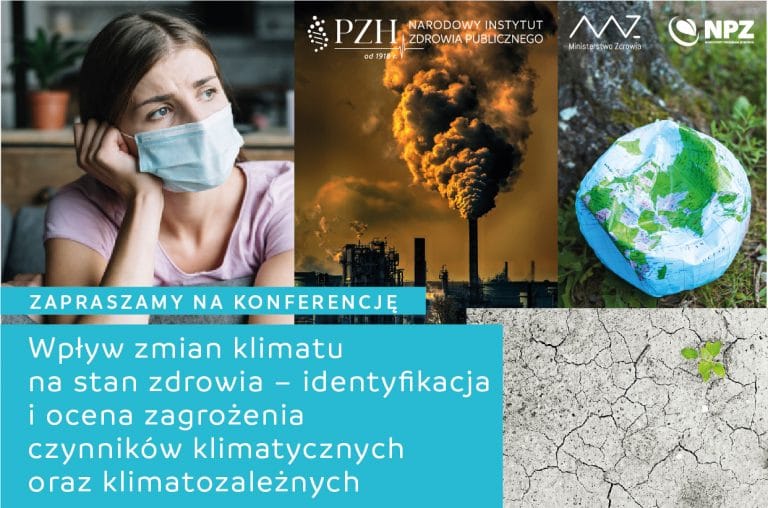 Read more about the article Konferencja regionalna Gdańsk: “Wpływ zmian klimatu na stan zdrowia – identyfikacja i ocena zagrożenia czynników klimatycznych oraz klimatozależnych”