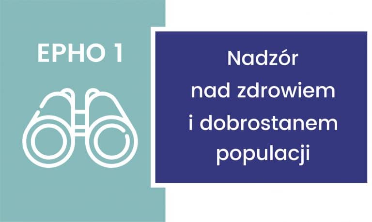 Read more about the article EPHO 1. Nadzór nad zdrowiem i dobrostanem populacji