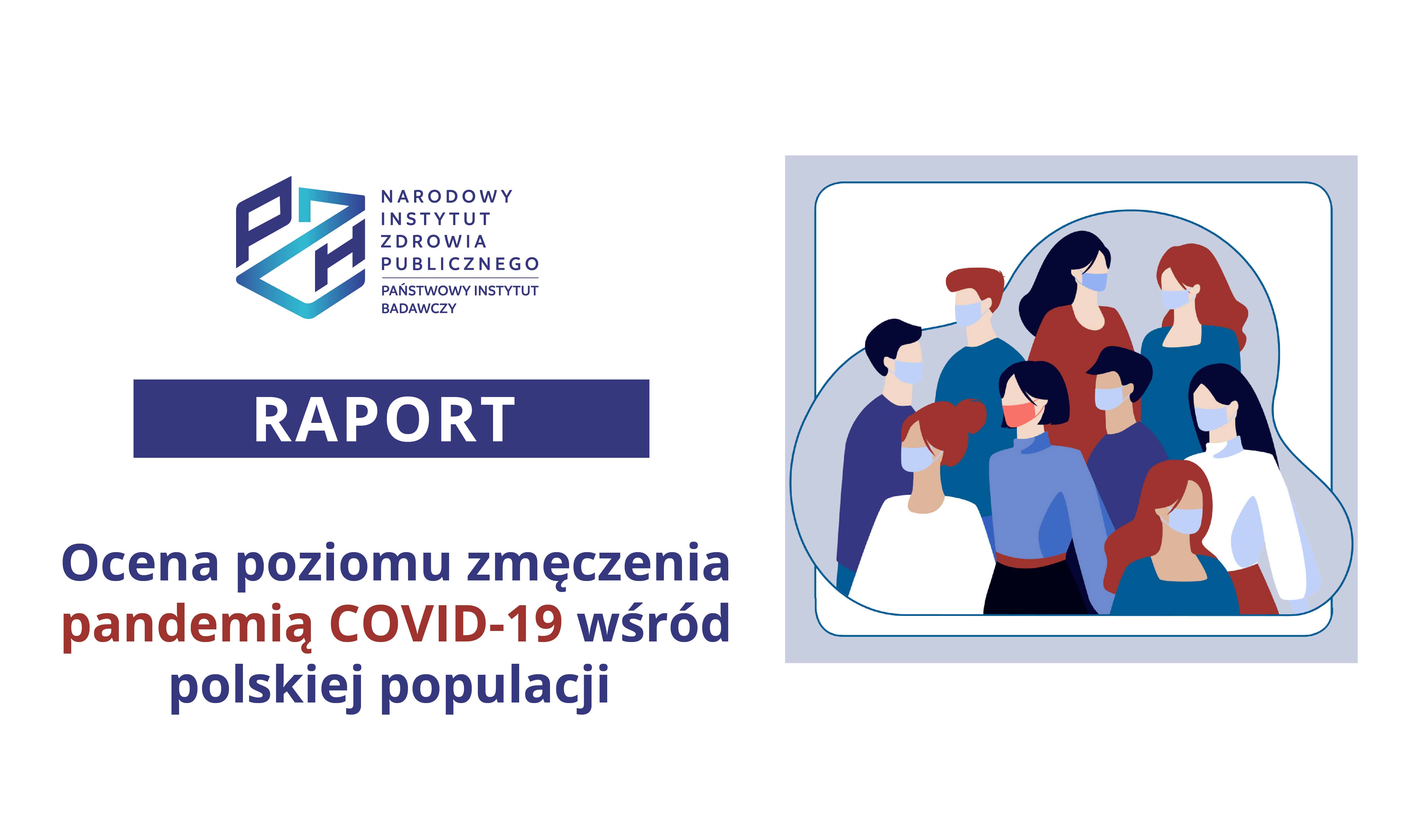 Read more about the article RAPORT NIZP PZH – PIB: Ocena poziomu zmęczenia pandemią COVID-19 wśród polskiej populacji