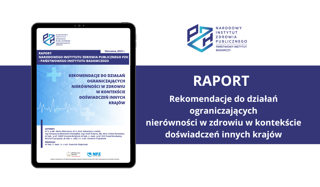 Read more about the article RAPORT: Rekomendacje do działań ograniczających nierówności w zdrowiu w kontekście doświadczeń innych krajów